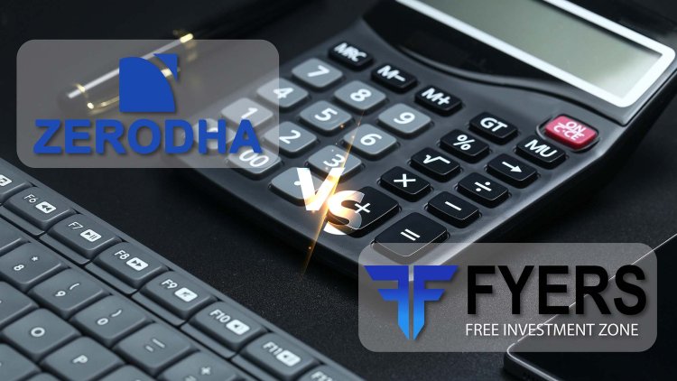 Fyers vs Zerodha: Delving into the Brokerage Calculator 2023
