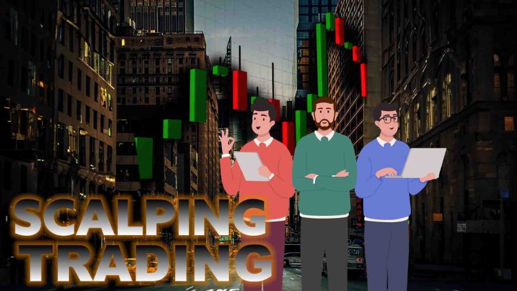 Scalping Trading Meaning, Example, Strategy 2023